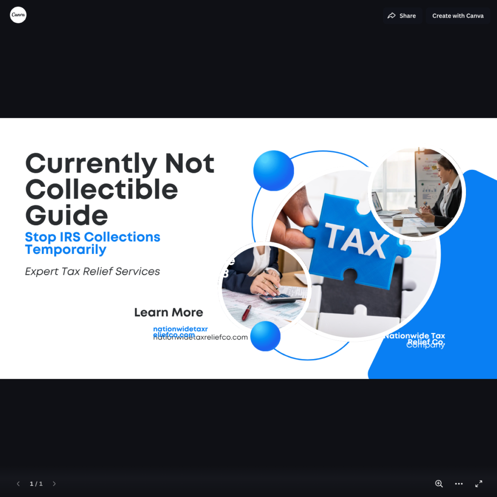 Currently Not Collectible Status: How to Temporarily Stop IRS Collections